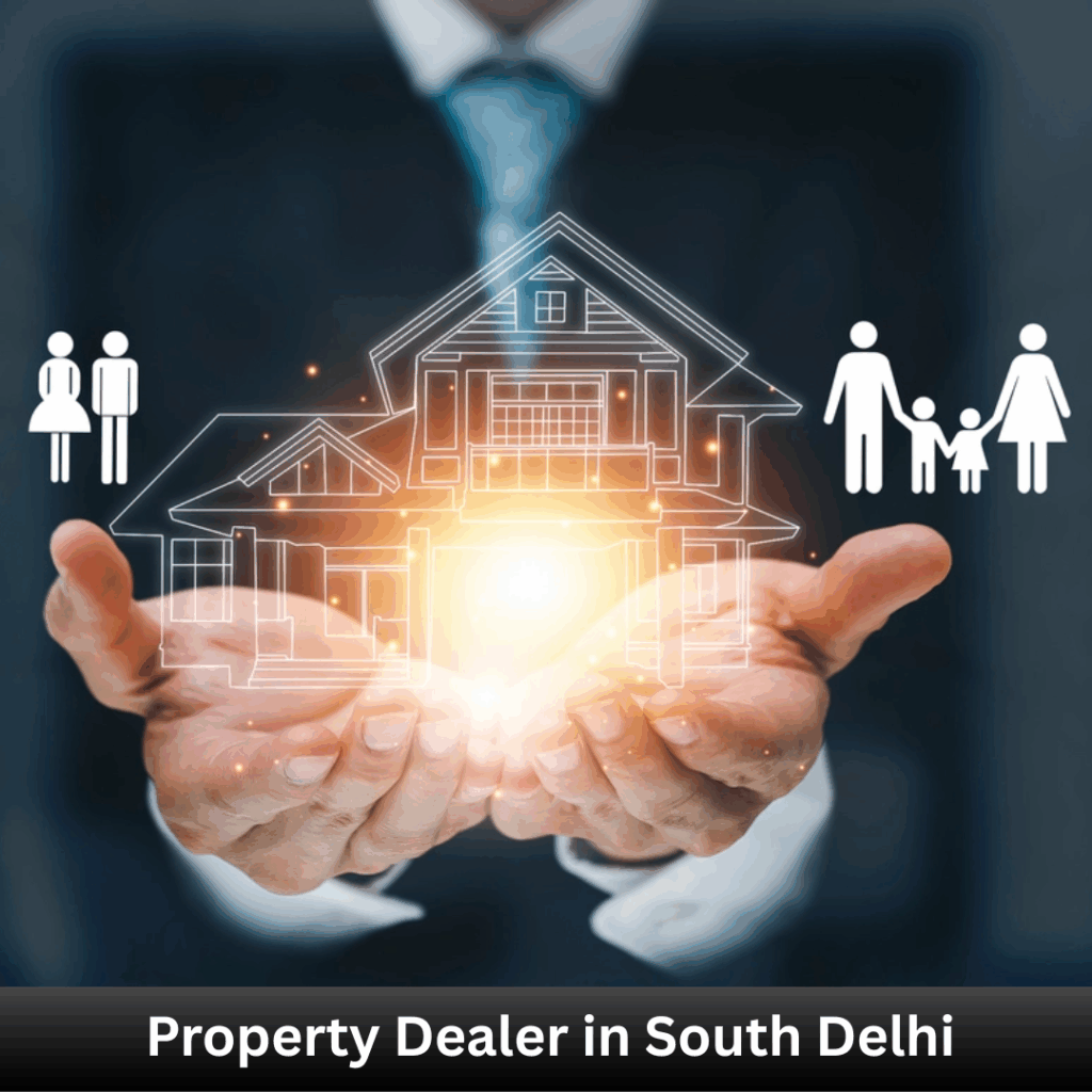 Property Dealer in South Delhi
