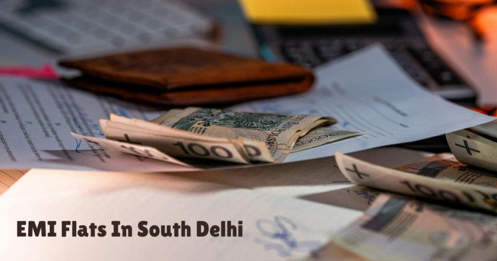 EMI Flats In South Delhi
