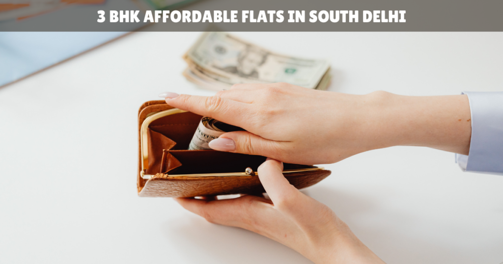 3 BHK Affordable Flats in South Delhi