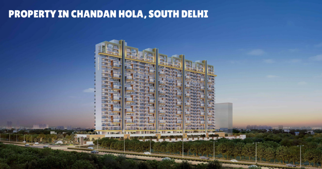 PROPERTY IN CHANDAN HOLA, SOUTH DELHI